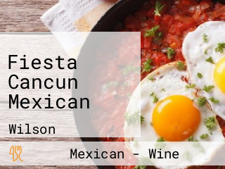 Fiesta Cancun Mexican