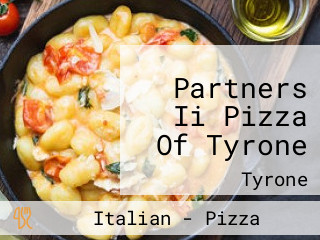 Partners Ii Pizza Of Tyrone