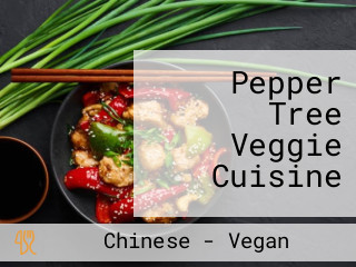 Pepper Tree Veggie Cuisine