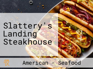 Slattery's Landing Steakhouse