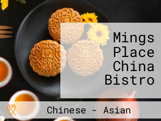 Mings Place China Bistro