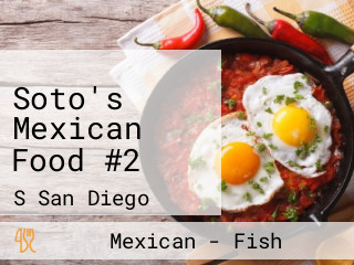 Soto's Mexican Food #2