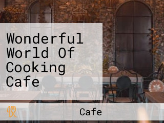 Wonderful World Of Cooking Cafe