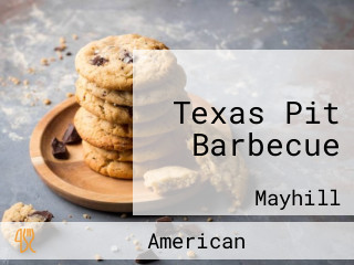 Texas Pit Barbecue