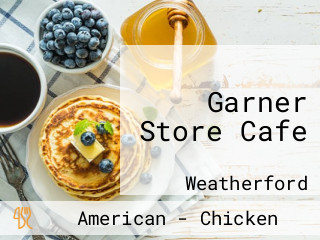 Garner Store Cafe