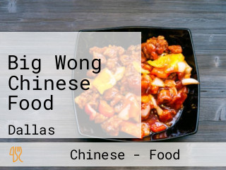 Big Wong Chinese Food