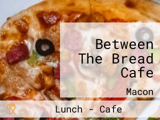 Between The Bread Cafe