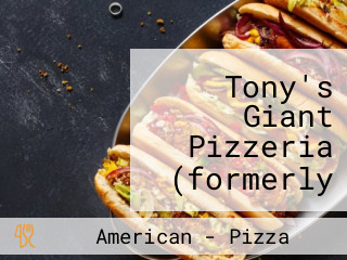 Tony's Giant Pizzeria (formerly Philly Grill)