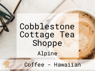 Cobblestone Cottage Tea Shoppe