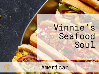 Vinnie’s Seafood Soul