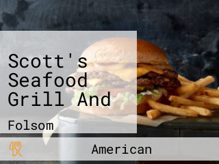 Scott's Seafood Grill And