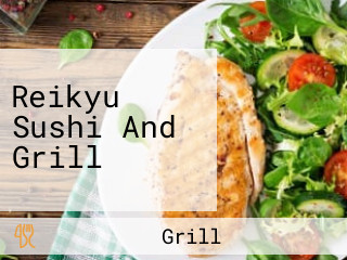 Reikyu Sushi And Grill