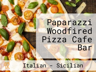 Paparazzi Woodfired Pizza Cafe Bar