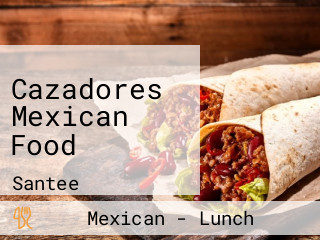 Cazadores Mexican Food