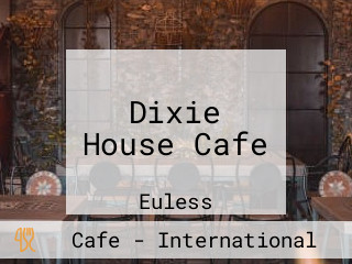 Dixie House Cafe