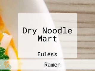 Dry Noodle Mart