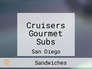 Cruisers Gourmet Subs