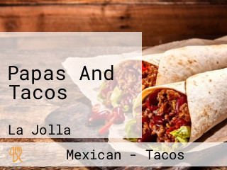 Papas And Tacos