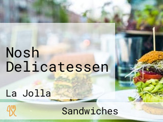 Nosh Delicatessen