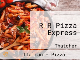 R R Pizza Express