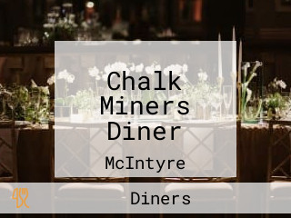 Chalk Miners Diner