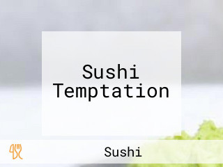 Sushi Temptation