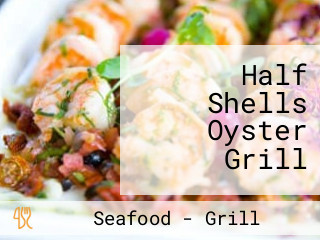 Half Shells Oyster Grill