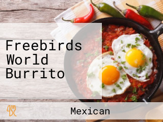 Freebirds World Burrito