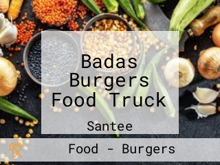 Badas Burgers Food Truck