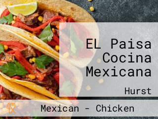 EL Paisa Cocina Mexicana