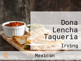Dona Lencha Taqueria
