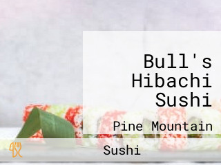 Bull's Hibachi Sushi