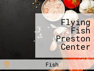 Flying Fish Preston Center