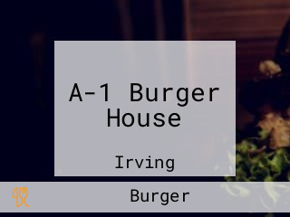 A-1 Burger House