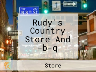 Rudy's Country Store And -b-q