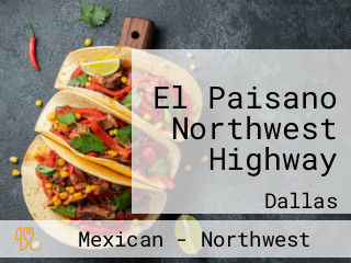 El Paisano Northwest Highway