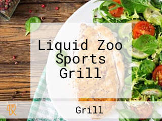 Liquid Zoo Sports Grill