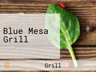 Blue Mesa Grill