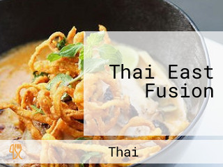 Thai East Fusion