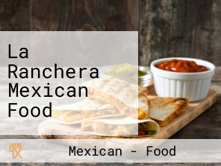 La Ranchera Mexican Food