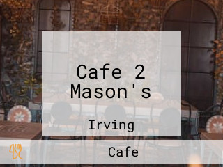 Cafe 2 Mason's