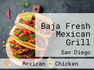 Baja Fresh Mexican Grill