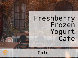 Freshberry Frozen Yogurt Cafe