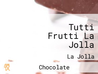 Tutti Frutti La Jolla