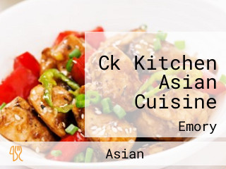 Ck Kitchen Asian Cuisine