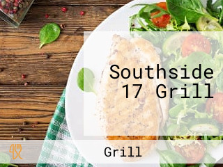 Southside 17 Grill