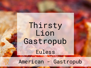 Thirsty Lion Gastropub