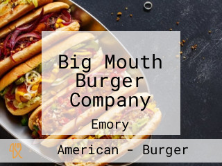 Big Mouth Burger Company