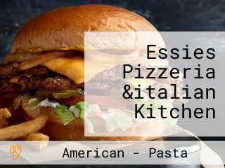 Essies Pizzeria &italian Kitchen