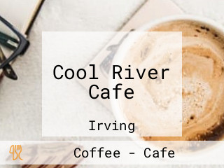 Cool River Cafe